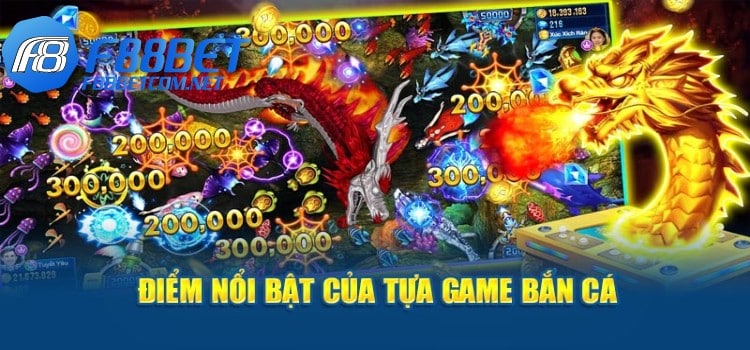 Điểm nổi bật của tựa game