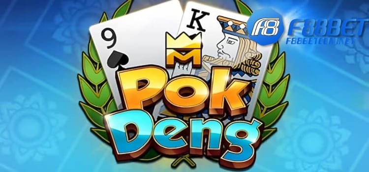 Mới bạn đến chơi tại Pok Deng F88BET 