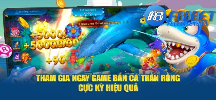 Tham gia ngay game bắn cá thần rồng cực kỳ hiệu quả