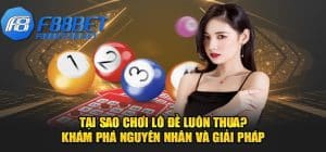 Lý Giải Tại Sao Chơi Lô Đề Luôn Thua?